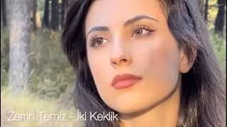 Zerrin Temiz - İki Keklik (Official Music Video)