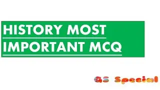Most important History MCQ  ||CAPF exam,