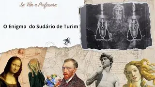 O Enigma do Sudário de Turim