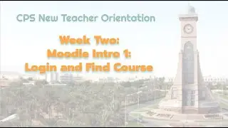 Orientation Week 2: Moodle Intro 1: Login and Find Course