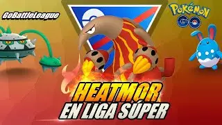 HEATMOR EN LIGA SUPER 1500 - GO BATTLE LEAGUE - SIN LEGENDARIOS - Pok&eacute;mon Go PvP