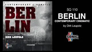 Berlin - Contemporary Cinematic from Sonic Quiver