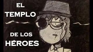 🏛️ EL TEMPLO DE LOS HÉROES 🏛️