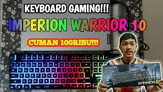 Review Keyboard Gaming Imperion Warrior 10 Murahhh Bangettt!!!!