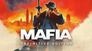 Mafia Definitive Edition 1 невозможно отказаться