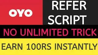(No Unlimited Trick) Oyo App Refer Script | Oyo App offer | By Konan Saifi