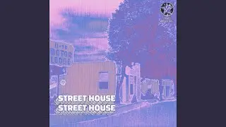 Street House