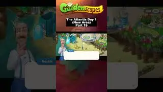 The Atlantis Day 1 (New Area) Part 19 | Area 19 | GARDENSCAPES #shorts #gardenscapesgame