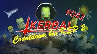Countdown bis KSP 2 (T-41 Tage): Der Greifarm und ein Testflug