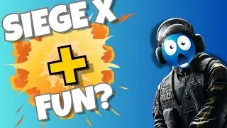 It's Possible To Have Fun In Siege X