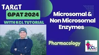 Microsomal & Non Microsomal Enzymes - Pharmacology , Target 🎯 GPAT 2024 with KCL Tutorial