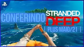 Conferindo STRANDED DEEP! | Plus Maio/21 [PS4]