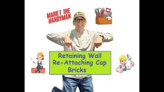 Retaining Wall Re Attaching Cap Bricks with Adhesive