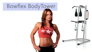 Bowflex BodyTower Review