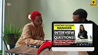 Assistant Account Manager Interview Questions | How To Ace Your Interview Successfully