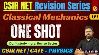Classical Mechanics One Shot Revision | CSIR NET DEC 2025