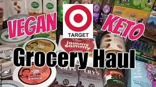 😃 TARGET VEGAN GROCERY HAUL | 🍔 KETO FRIENDLY ITEMS INCLUDED!! 🍫 | SHOPPING ON A BUDGET