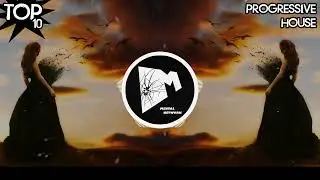 Top 10 Drops: PROGRESSIVE HOUSE ✨ (July 2025)