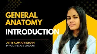 General Anatomy Introduction (BD Chaurasia) - One Shot | BPT 1st Year Lecture | MPMSU Notes