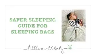 Baby Sleeping Bag Safety Guide