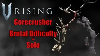 Gorecrusher the Behemoth | Solo | Brutal Difficulty | V Rising Version 1.0
