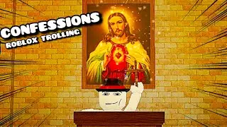 CONFESSIONS | ROBLOX TROLLING