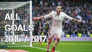 Gareth Bale All Goals for Real Madrid 2016/2017