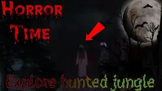 Explore hunted jungle #explore #ghost #aatma #horror #aahatbhoot #horrorghost #survival #jin 