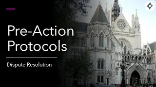Pre-Action Protocols | Dispute Resolution | SQE Prep