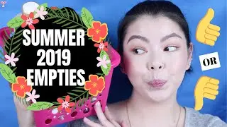 SUMMERTIME 2019 EMPTIES | RE-BUY OR BYE BYE? | Mikilea