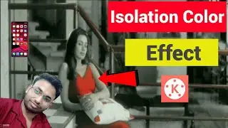 How to color isolation effect made with KineMaster | KineMaster Editing