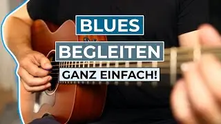 Blues-Begleitung Gitarre lernen - Blues-Gitarre lernen f&uuml;r Anf&auml;nger