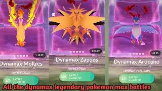 All the dynamax legendary pokemon max battle in pok&eacute;mon go 