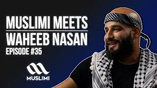 Waheeb Nasan on Raising Palestinian Awareness & His Artistic Journey | Muslimi Meets 35