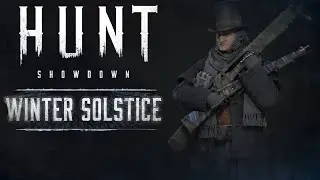 Легендарные охотники &laquo;Winter Solstice&raquo; Hunt Showdown! Охотник Скряга