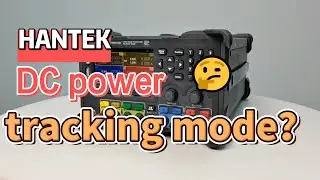 Hantek Programmable DC power supply HDP4424B &mdash;&mdash;DC power tracking mode?