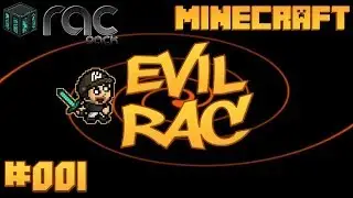 Modded Minecraft - EVIL RAC w/ neonerZ: A new start [001]