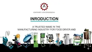 Infinity Engineering - INTRO #foodprocessingmachinery #engineering