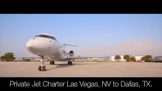Private Jet Charter Las Vegas  to Dallas