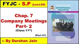 FYJC SP Chap 7 Company Meetings | Class 11th SP Chap 7 Part 2 Company Meeting | by Darshan Jain
