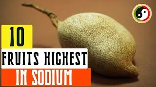 Top 10 Fruits Highest in Sodium | High Sodium fruits in 2023 | Fruits Highest in Sodium |