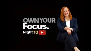 Soul Detox 2026 - Own Your Focus Night 10