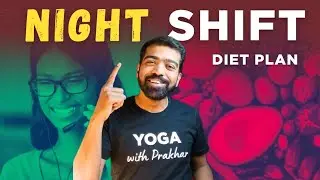 Night Shift Health Routine & Diet Plan | Night Shift Meal | BPO, Corporate, IT Sector, Hospital