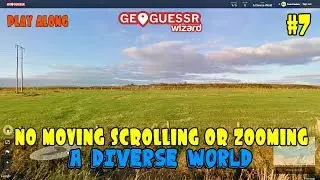 Geoguessr - No moving, scrolling or zooming (A Diverse World) #7 - EXTREMES [PLAY ALONG]