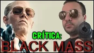 ALIAN&Ccedil;A DO CRIME (Black Mass, 2015) - Cr&iacute;tica
