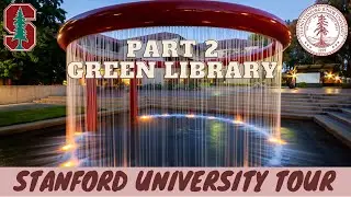 Stanford University Tour (Part 2 _ Green Library)