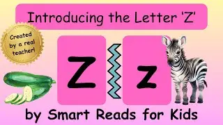 Introducing  the  letter Z. Teaching young learners to recognize letters of the alphabet for kids.