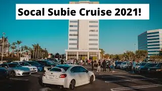 Socal Subie Cruise 2021!
