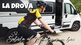 La Drova y subida en bici al Monduver⛰️. Viajar en Furgoneta Camper🚐