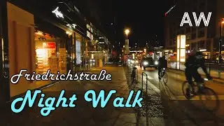 [4K] Friedrichstra&szlig;e at Night | Berlin, Germany